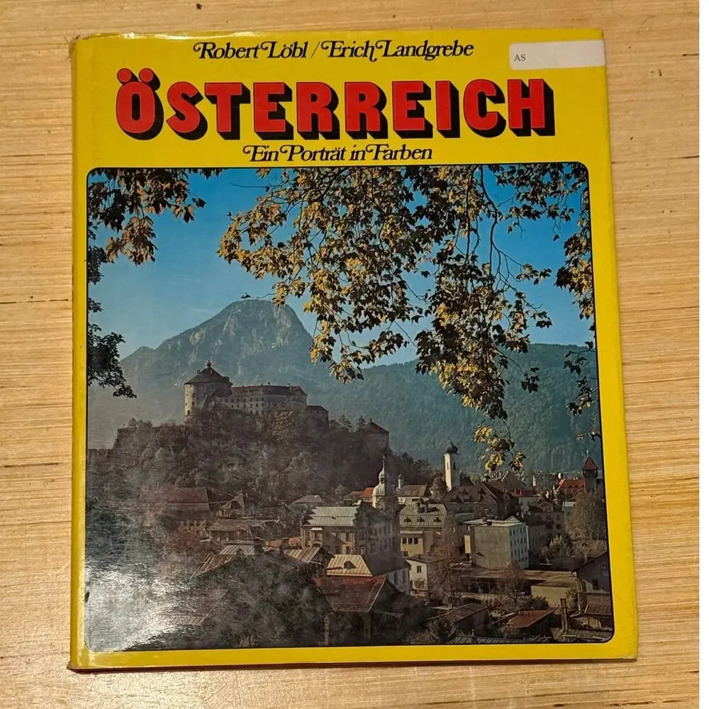 Osterreich En Portrait in Farben by Robert Loibl 1974 Hardcover in German
